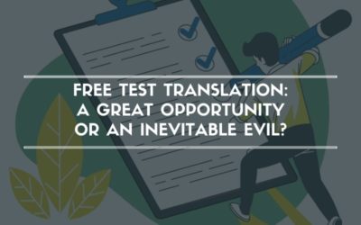 Free Test Translation: a Great Opportunity or an Inevitable Evil?